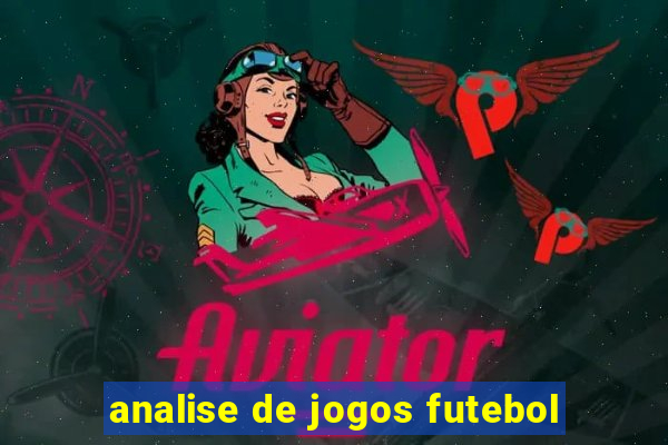 analise de jogos futebol